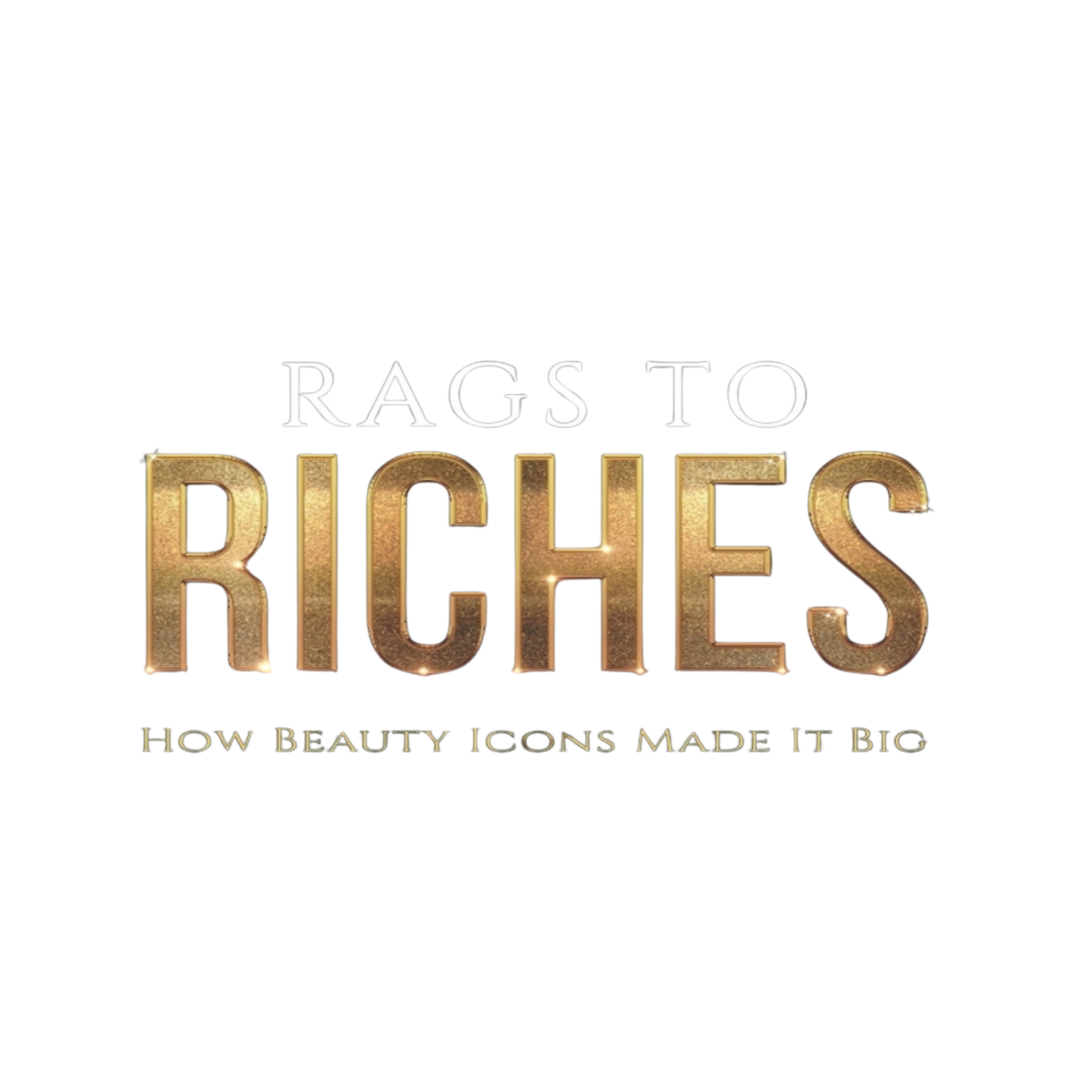 Rags To Riches